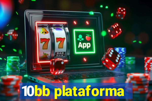 10bb plataforma